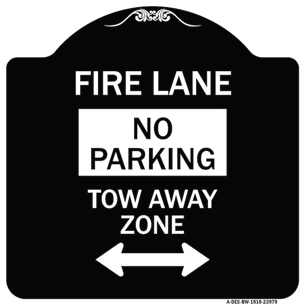 Signmission Fire Lane Tow-Away Zone W/ Bidirectional Arrow Heavy-Gauge Aluminum Sign, 18" x 18", BW-1818-23979 A-DES-BW-1818-23979 - main
